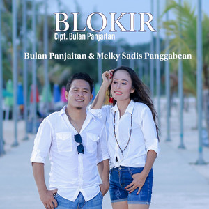 Download Lagu Bulan Panjaitan, Melky Sadis Panggabean - Blokir MP3 Download Lagu Bulan Panjaitan, Melky Sadis Panggabean - Blokir MP3