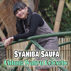 Download Lagu Syahiba Saufa - Kidung Wahyu Kolosebo MP3 Download Lagu Syahiba Saufa - Kidung Wahyu Kolosebo MP3