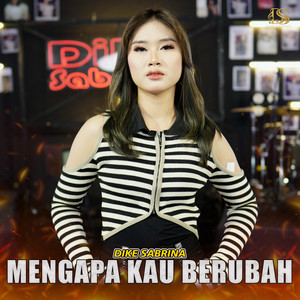 Download Lagu dike sabrina - Mengapa Kau Berubah MP3