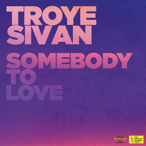 Download Lagu Troye Sivan - Somebody To Love MP3 Download Lagu Troye Sivan - Somebody To Love MP3