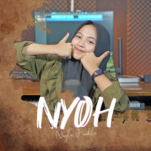 Download Lagu Nayla Fardila - Nyoh MP3 Download Lagu Nayla Fardila - Nyoh MP3