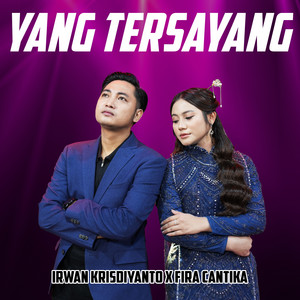 Download Lagu Fira Cantika, Irwan Krisdiyanto - Yang Tersayang MP3