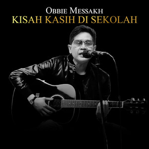 Download Lagu Obbie Messakh - Kisah Kasih Di Sekolah MP3 Download Lagu Obbie Messakh - Kisah Kasih Di Sekolah MP3
