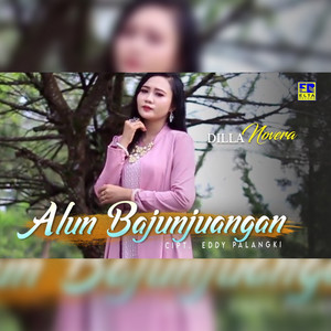 Download Lagu Dilla Novera - Alun Bajunjuangan MP3