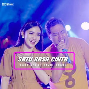 Download Lagu Dara Ayu, Bajol Ndanu - Satu Rasa Cinta MP3 Download Lagu Dara Ayu, Bajol Ndanu - Satu Rasa Cinta MP3