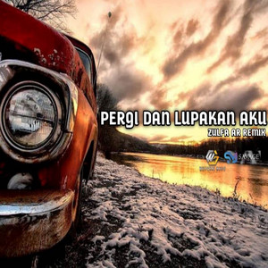 Download Lagu ZULFA AR - PERGI DAN LUPAKAN AKU Remix MP3 Download Lagu ZULFA AR - PERGI DAN LUPAKAN AKU Remix MP3