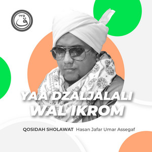 Download Lagu Hasan Jafar Umar Assegaf - Qosidah Yaa Dzaljalali Wal Ikrom Versi Nurul Musthofa MP3 Download Lagu Hasan Jafar Umar Assegaf - Qosidah Yaa Dzaljalali Wal Ikrom Versi Nurul Musthofa MP3