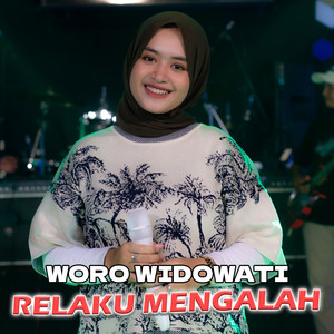 Download Lagu Woro Widowati - Relaku Mengalah MP3 Download Lagu Woro Widowati - Relaku Mengalah MP3