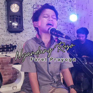 Download Lagu Farel Prayoga - Nyandang Roso MP3 Download Lagu Farel Prayoga - Nyandang Roso MP3