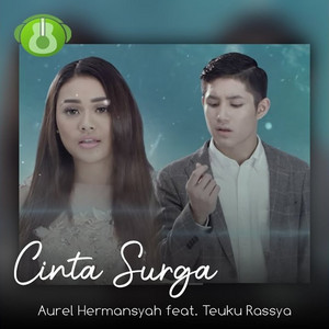 Download Lagu Aurelie Hermansyah, Teuku Rassya - Cinta Surga MP3 Download Lagu Aurelie Hermansyah, Teuku Rassya - Cinta Surga MP3