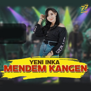Download Lagu Yeni Inka - Mendem Kangen MP3 Download Lagu Yeni Inka - Mendem Kangen MP3