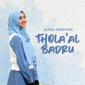 Download Lagu Alfina Nindiyani - Thola'al Badru MP3 Download Lagu Alfina Nindiyani - Thola'al Badru MP3