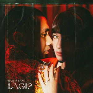 Download Lagu Rayi Putra, Laze - LAGI? (feat. Laze) MP3 Download Lagu Rayi Putra, Laze - LAGI? (feat. Laze) MP3
