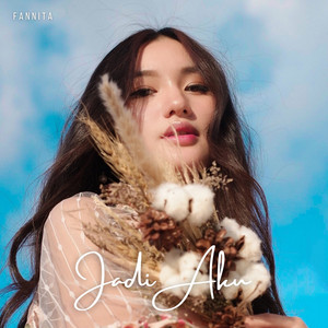 Download Lagu Fannita - Jadi Aku MP3 Download Lagu Fannita - Jadi Aku MP3