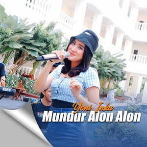Download Lagu Yeni Inka - Mundur Alon Alon MP3 Download Lagu Yeni Inka - Mundur Alon Alon MP3