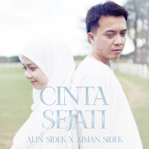 Download Lagu Aiman Sidek, Alin Sidek - Cinta Sejati MP3 Download Lagu Aiman Sidek, Alin Sidek - Cinta Sejati MP3