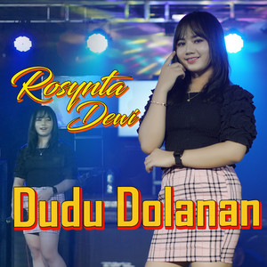 Download Lagu rosynta dewi - Dudu Dolanan MP3 Download Lagu rosynta dewi - Dudu Dolanan MP3