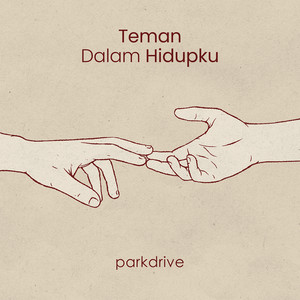 Download Lagu Parkdrive - Teman Dalam Hidupku MP3 Download Lagu Parkdrive - Teman Dalam Hidupku MP3