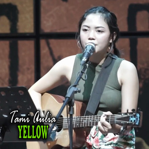 Download Lagu Tami Aulia - Yellow MP3 Download Lagu Tami Aulia - Yellow MP3