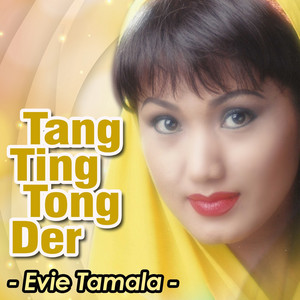 Download Lagu Evie Tamala - Tang Ting Tong Der MP3 Download Lagu Evie Tamala - Tang Ting Tong Der MP3
