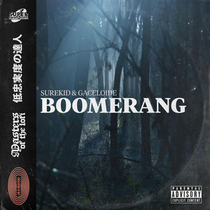 Download Lagu Surekid, Gaceloide - Boomerang MP3 Download Lagu Surekid, Gaceloide - Boomerang MP3