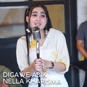 Download Lagu Nella Kharisma - Digawe Asik MP3 Download Lagu Nella Kharisma - Digawe Asik MP3
