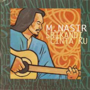 Download Lagu M. Nasir - Dari Kekasih kepada Kekasih MP3