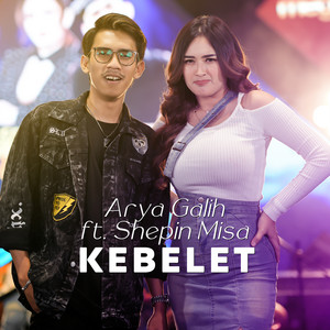 Download Lagu Arya Galih, Shepin Misa - Kebelet MP3 Download Lagu Arya Galih, Shepin Misa - Kebelet MP3