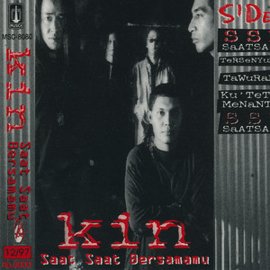 Download Lagu KIN - Saat Saat bersamamu MP3 Download Lagu KIN - Saat Saat bersamamu MP3