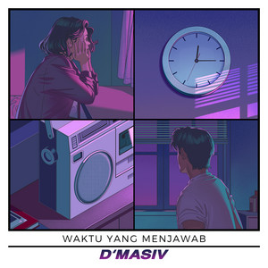 Download Lagu D’MASIV - Waktu Yang Menjawab MP3 Download Lagu D’MASIV - Waktu Yang Menjawab MP3