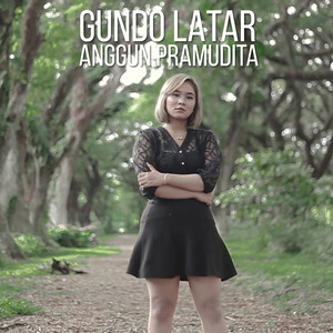 Download Lagu Anggun Pramudita - Gundo Latar - Koplo Version MP3 Download Lagu Anggun Pramudita - Gundo Latar - Koplo Version MP3