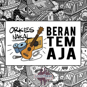 Download Lagu Orkes Nakal - Berantem Aja MP3 Download Lagu Orkes Nakal - Berantem Aja MP3