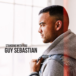 Download Lagu Guy Sebastian - Standing With You MP3 Download Lagu Guy Sebastian - Standing With You MP3