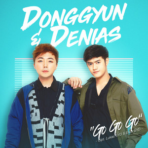 Download Lagu Donggyun, Denias - Go Go Go MP3