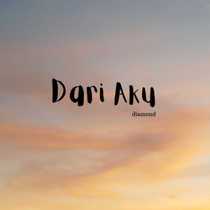 Download Lagu DIAMOND MQT - Dari Aku MP3