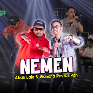 Download Lagu Abah Lala, Wandra Restusiyan - Nemen MP3 Download Lagu Abah Lala, Wandra Restusiyan - Nemen MP3