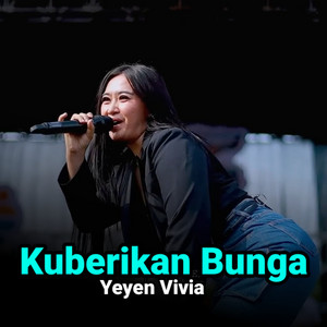 Download Lagu Yeyen Vivia - Kuberikan Bunga MP3