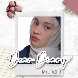 Download Lagu Nayli Azmi - Dear Diary MP3 Download Lagu Nayli Azmi - Dear Diary MP3