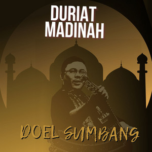 Download Lagu Doel Sumbang - Duriat Madinah MP3 Download Lagu Doel Sumbang - Duriat Madinah MP3