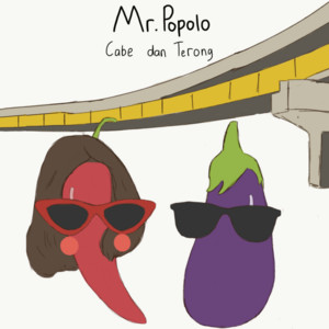 Download Lagu Mr. Popolo - Cabe Dan Terong MP3 Download Lagu Mr. Popolo - Cabe Dan Terong MP3