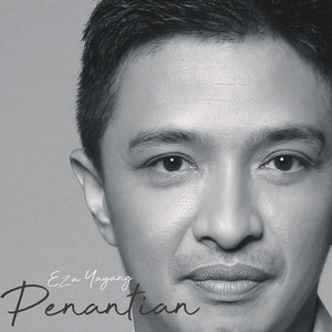 Download Lagu Eza Yayang - Penantian MP3