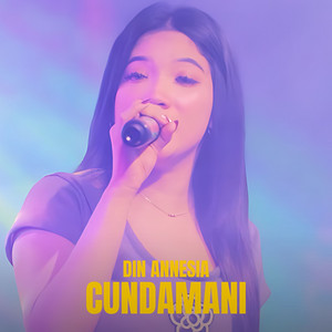 Download Lagu Din Annesia - Cundamani MP3 Download Lagu Din Annesia - Cundamani MP3