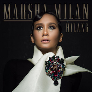 Download Lagu Marsha Milan - Hilang MP3 Download Lagu Marsha Milan - Hilang MP3