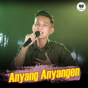 Download Lagu Mamnun - Anyang Anyangen MP3 Download Lagu Mamnun - Anyang Anyangen MP3