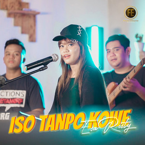 Download Lagu Esa Risty - iso tanpo kowe MP3 Download Lagu Esa Risty - iso tanpo kowe MP3