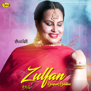 Download Lagu Deepak Dhillon - Zulfan MP3 Download Lagu Deepak Dhillon - Zulfan MP3