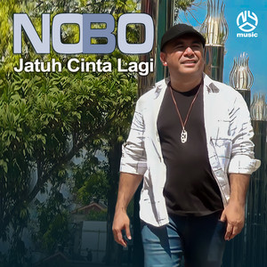 Download Lagu Nobo - Jatuh Cinta Lagi MP3 Download Lagu Nobo - Jatuh Cinta Lagi MP3
