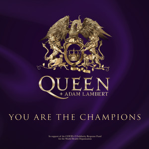 Download Lagu Queen, Adam Lambert - You Are The Champions - In Support Of The Covid-19 Solidarity Response Fund MP3