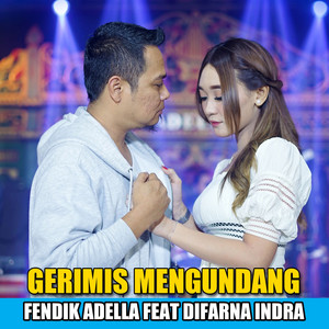 Download Lagu Fendik Adella, Difarina Indra - Gerimis Mengundang MP3 Download Lagu Fendik Adella, Difarina Indra - Gerimis Mengundang MP3