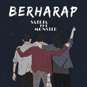 Download Lagu Satria The Monster - Berharap MP3 Download Lagu Satria The Monster - Berharap MP3